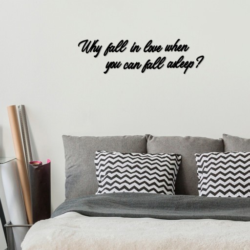 Decoratiune de perete, Why Fall In Love When You Can Fall Aslepp, MDF, Why: 23 x 18 cm , Negru